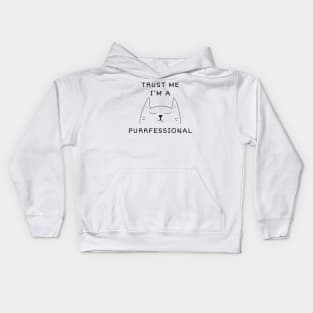 Trust Me I'm a Purrfessional Kids Hoodie